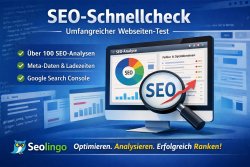 SEO-Schnellcheck - Umfangreicher Webseiten-Test